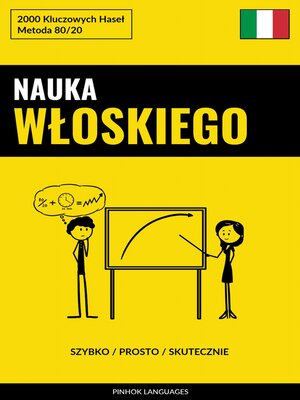 cover image of Nauka Włoskiego--Szybko / Prosto / Skutecznie